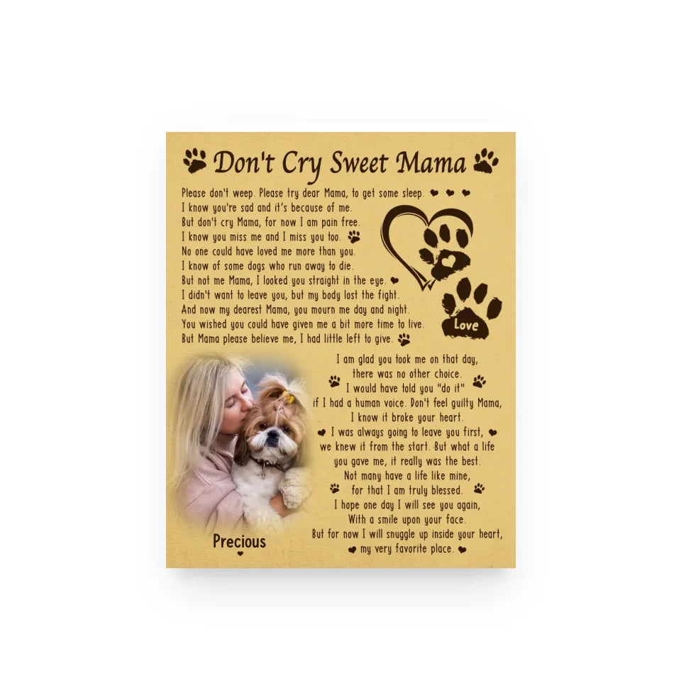 Don't Cry Sweet Mama Dog Poem | Custom Dog Memorial Poster Print