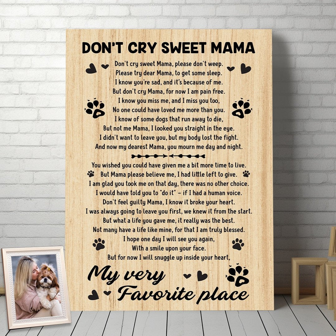 Don't Cry Sweet Mama Dog Poem | Dog Memorial Canvas Print