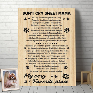 Don't Cry Sweet Mama Dog Poem | Dog Memorial Canvas Print