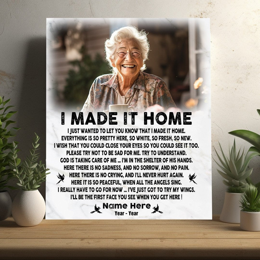 I Made It Home Sympathy Poem For Loss Custom Memorial Canvas Print I Made It Home Sympathy Poem For Loss Custom Memorial Canvas Print