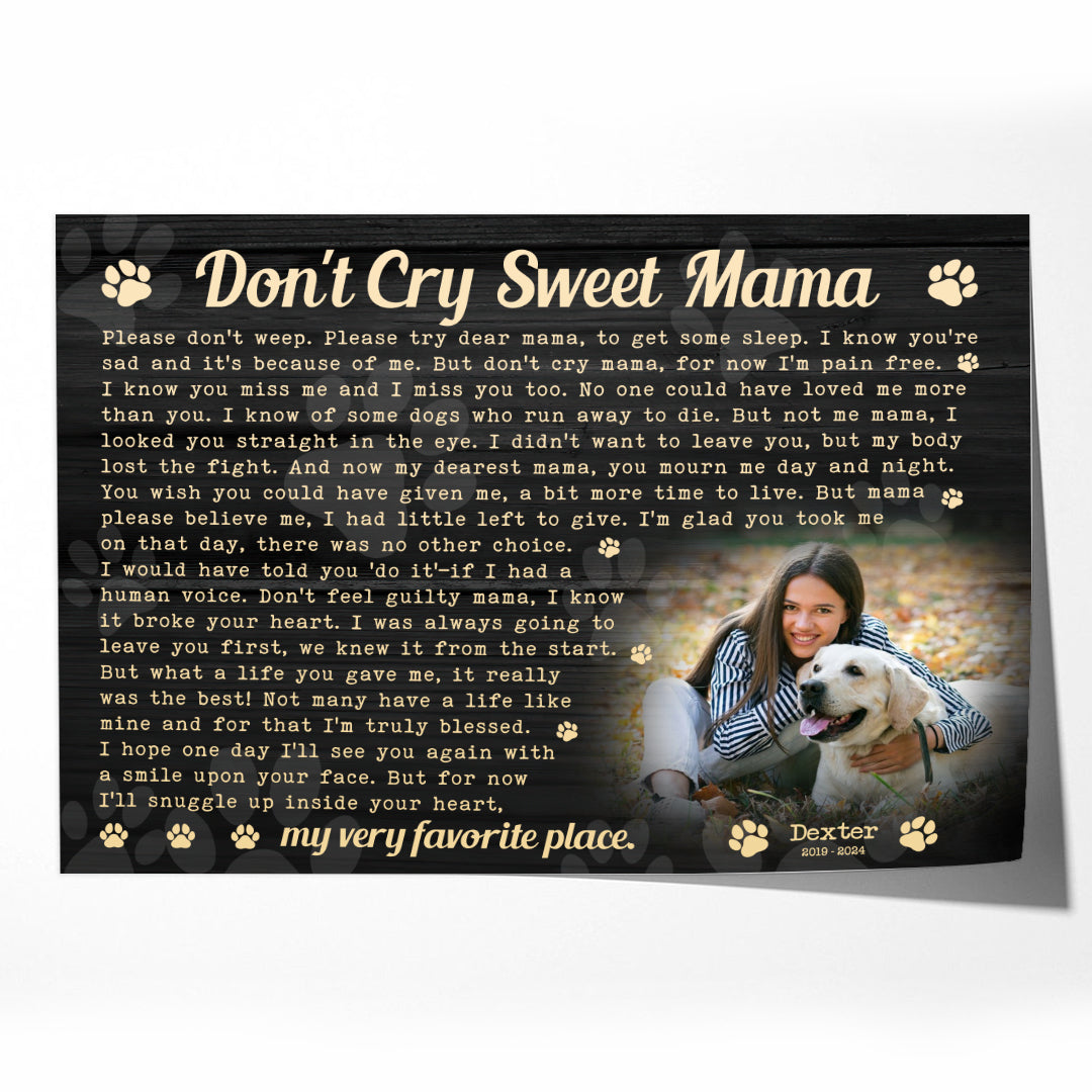Don't Cry Sweet Mama Dog Poem | Custom Dog Memorial Poster Printing