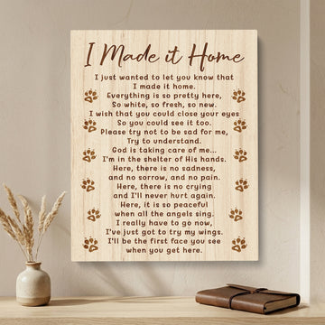 I Made It Home Dog Poem | Dog Memorial Canvas Print