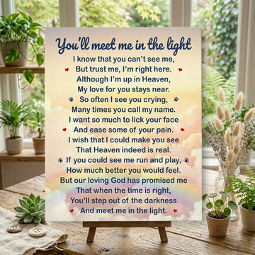 You'll Meet Me In The Light Dog Poem | Dog Memorial Canvas Print