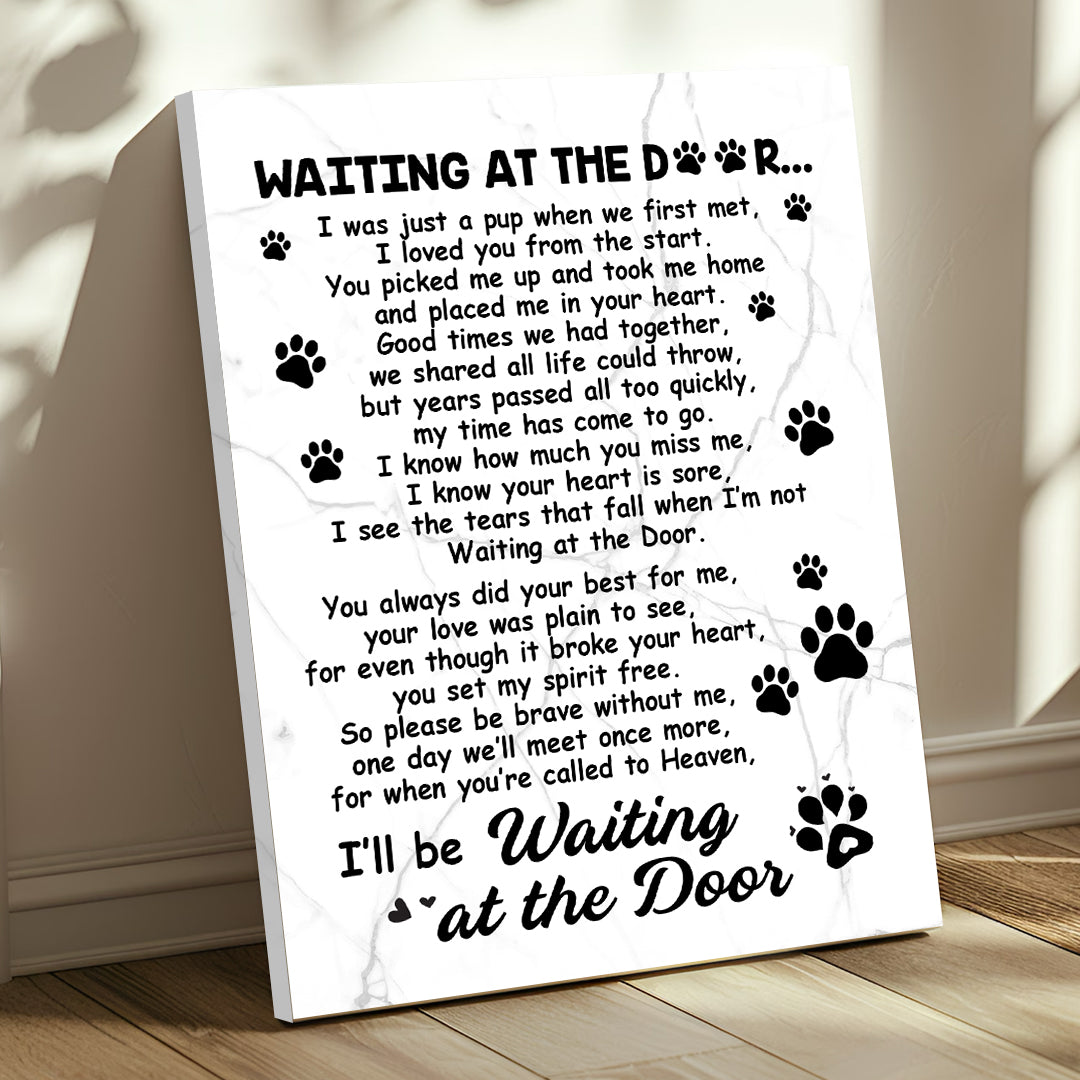 Waiting At The Door Dog Poem | Dog Memorial Canvas Print