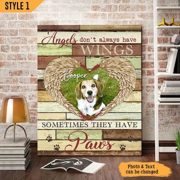 Angels Don't Always Have Wings Sometimes They Have Paws Losing Dog Quote | Custom Dog Memorial Canvas Print