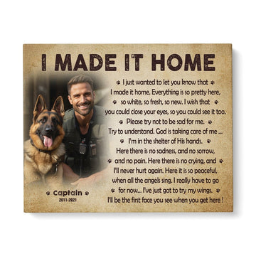 I Made It Home Dog Poem | Custom Dog Memorial Canvas Print