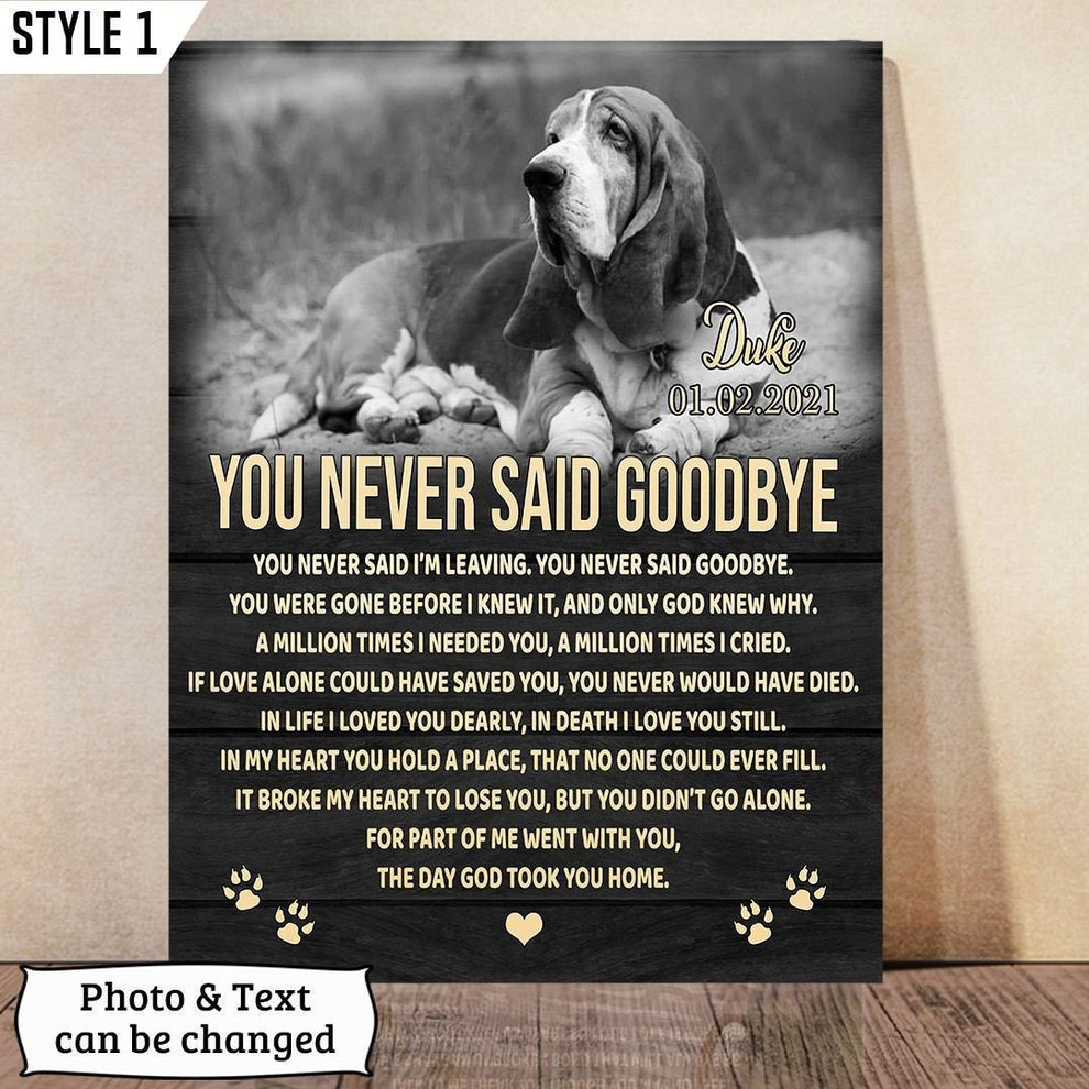 You Never Said Goodbye Dog Poem Custom Dog Memorial Canvas Print