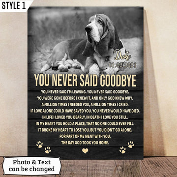 You Never Said Goodbye Dog Poem | Custom Dog Memorial Canvas Print