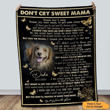 Don't Cry Sweet Mama Dog Poem | Custom Dog Memorial Blanket Print