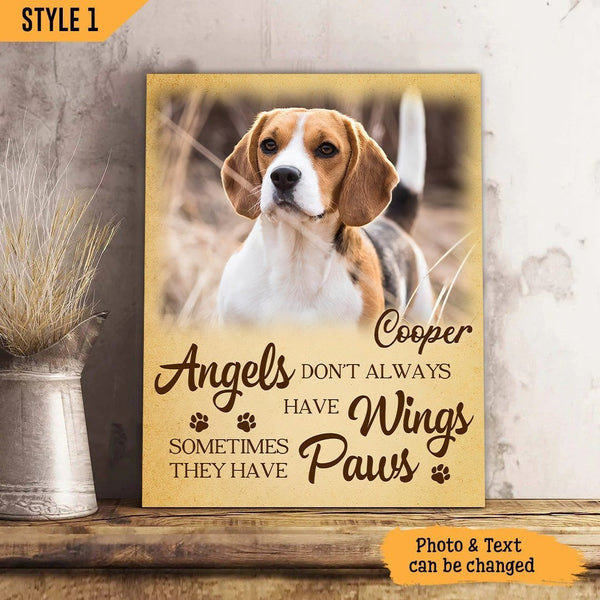 Angels Don't Always Have Wings Sometimes They Have Paws Losing Dog Quo